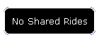 No Shared Rides